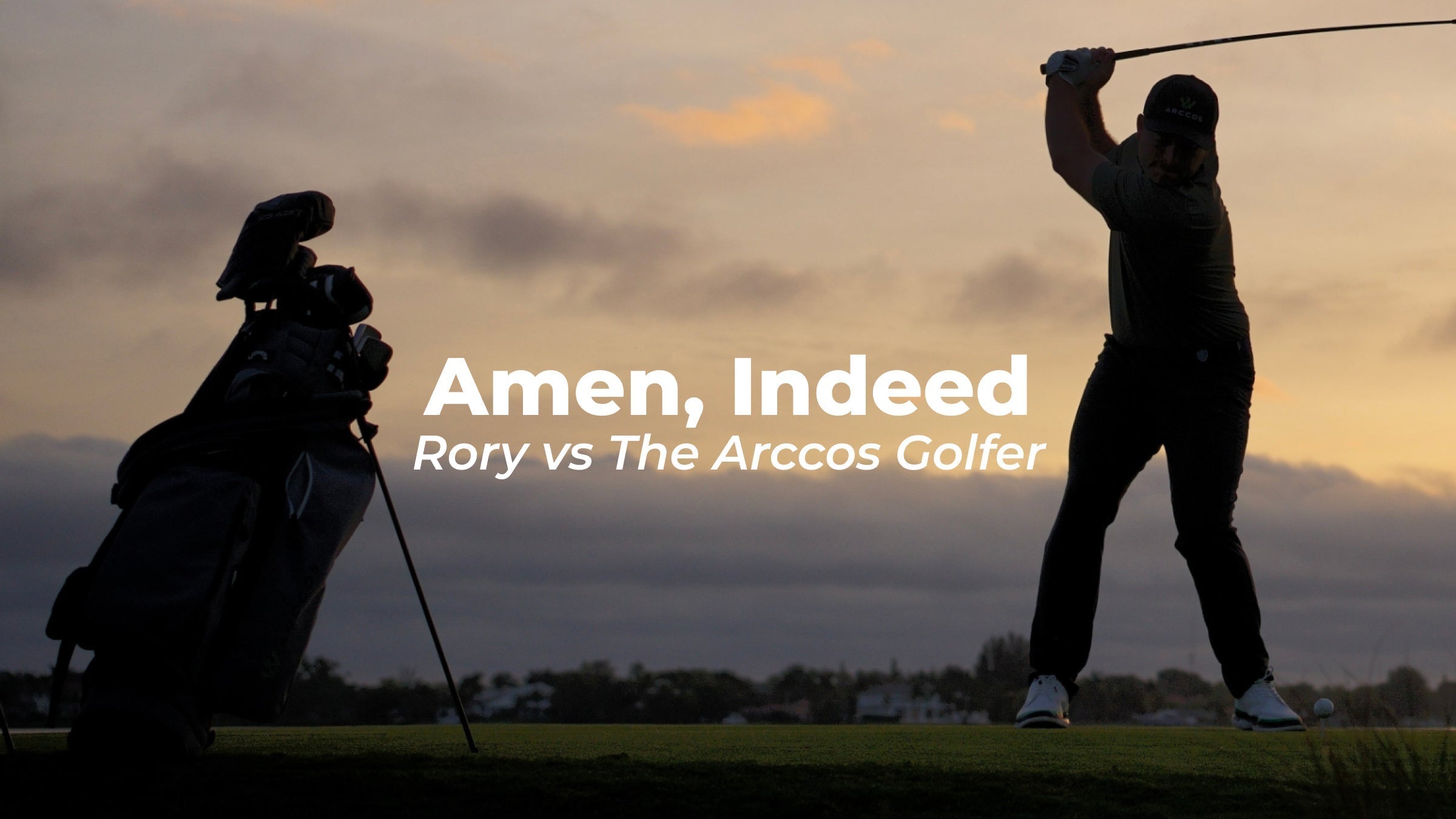 Amen, Indeed - Rory vs The Arccos Golfer